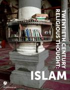Twentieth Century Religious Thought, Volume 2: Islam