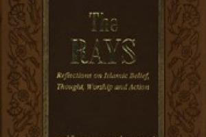 The Rays: Reflections on Islamic Belief, Thought, Worship, and Action