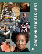 LGBT Studies in Video Volume 1