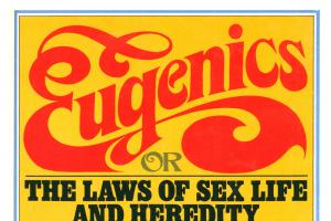 Eugenics, or the Laws of Sex Life and Heredity: Nature's Secrets Revealed