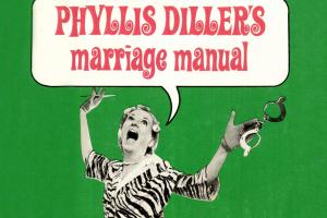 Phyllis Diller's Marriage Manuel 